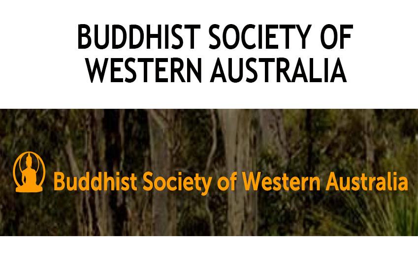 BUDDHIST SOCIETY OF WESTERN AUSTRALIA