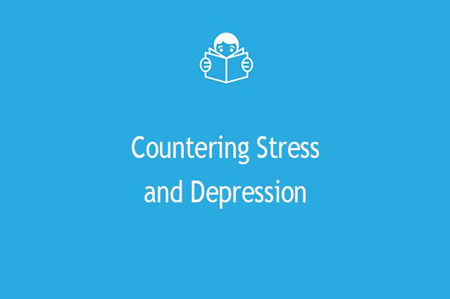 Countering Stress and Depression