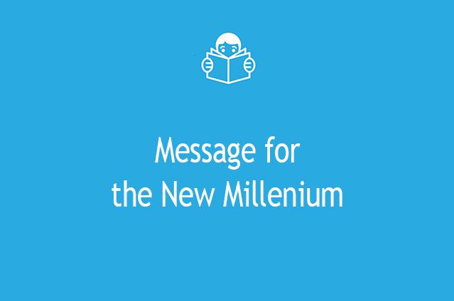 Message for the New Millenium