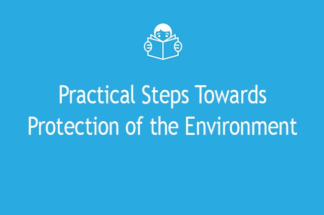 Practical Steps Towards Protection of the Environment