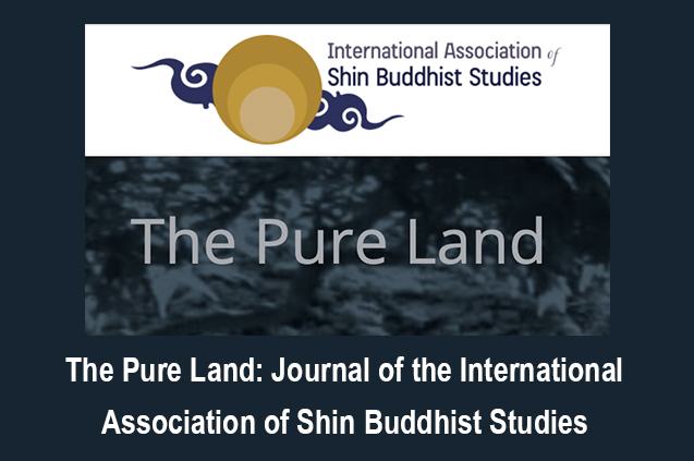 The Pure Land- Journal of the International Association of Shin Buddhist Studies